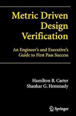 Metric Driven Design Verification