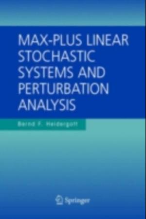 Max-Plus Linear Stochastic Systems and Perturbation Analysis