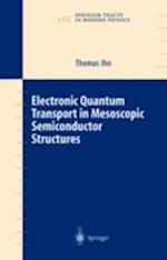 Electronic Quantum Transport in Mesoscopic Semiconductor Structures