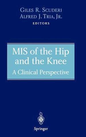 MIS of the Hip and the Knee