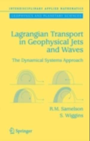 Lagrangian Transport in Geophysical Jets and Waves