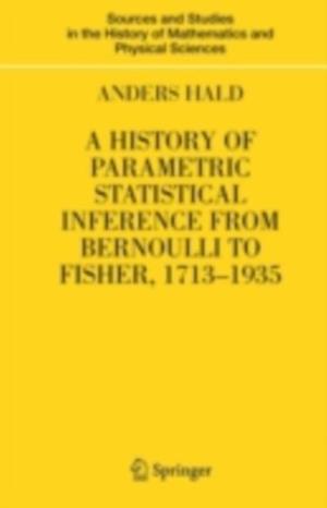 History of Parametric Statistical Inference from Bernoulli to Fisher, 1713-1935