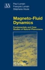 Magneto-Fluid Dynamics