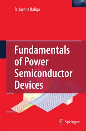 Fundamentals of Power Semiconductor Devices