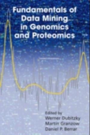 Fundamentals of Data Mining in Genomics and Proteomics