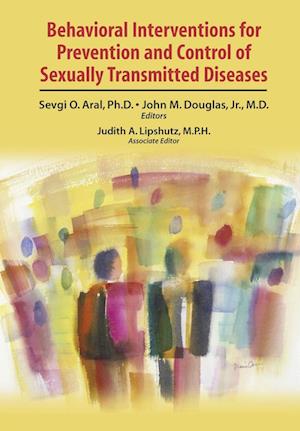 Behavioral Interventions for Prevention and Control of Sexually Transmitted Diseases