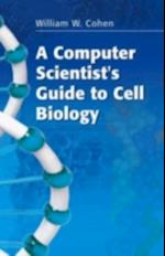 Computer Scientist's Guide to Cell Biology