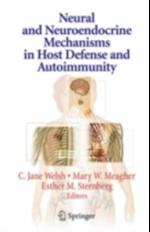 Neural and Neuroendocrine Mechanisms in Host Defense and Autoimmunity