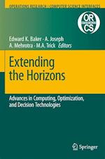 Extending the Horizons: Advances in Computing, Optimization, and Decision Technologies