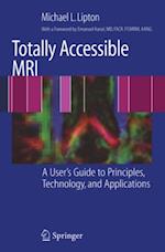 Totally Accessible MRI