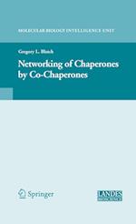 The Networking of Chaperones by Co-chaperones