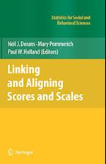 Linking and Aligning Scores and Scales