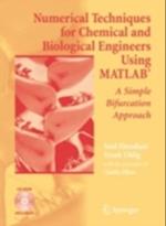 Numerical Techniques for Chemical and Biological Engineers Using MATLAB(R)