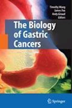 The Biology of Gastric Cancers