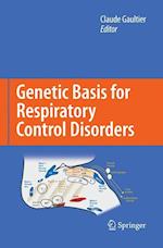 Genetic Basis for Respiratory Control Disorders