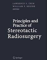 Principles and Practice of Stereotactic Radiosurgery