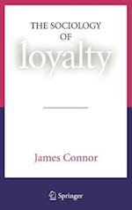 The Sociology of Loyalty