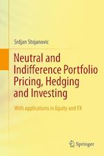 Neutral and Indifference Portfolio Pricing, Hedging and Investing