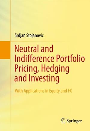 Neutral and Indifference Portfolio Pricing, Hedging and Investing