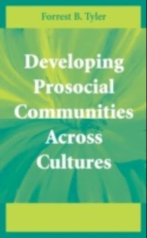 Developing Prosocial Communities Across Cultures