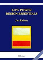 Low Power Design Essentials