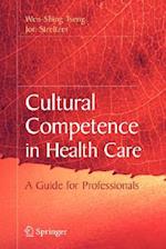 Cultural Competence in Health Care