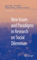 New Issues and Paradigms in Research on Social Dilemmas