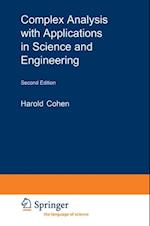 Complex Analysis with Applications in Science and Engineering