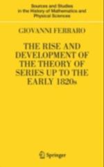 Rise and Development of the Theory of Series up to the Early 1820s