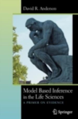 Model Based Inference in the Life Sciences