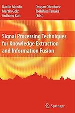 Signal Processing Techniques for Knowledge Extraction and Information Fusion