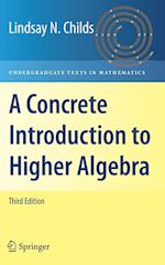 A Concrete Introduction to Higher Algebra