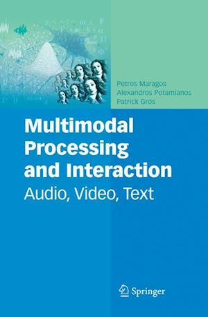 Multimodal Processing and Interaction