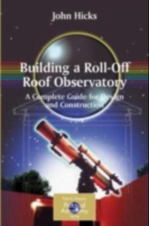 Building a Roll-Off Roof Observatory