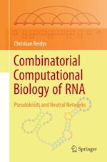 Combinatorial Computational Biology of RNA