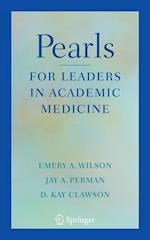 Pearls for Leaders in Academic Medicine