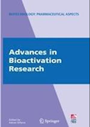 Advances in Bioactivation Research