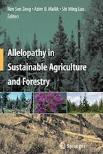 Allelopathy in Sustainable Agriculture and Forestry