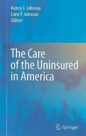 The Care of the Uninsured in America