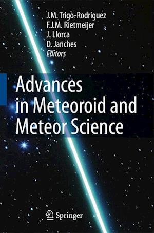 Advances in Meteoroid and Meteor Science