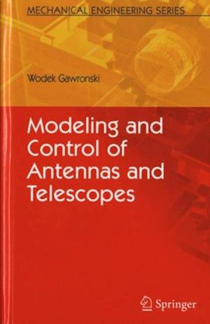 Modeling and Control of Antennas and Telescopes