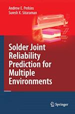 Solder Joint Reliability Prediction for Multiple Environments