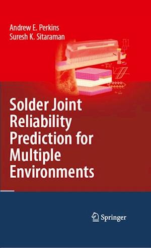 Solder Joint Reliability Prediction for Multiple Environments