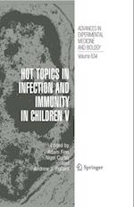 Hot Topics in Infection and Immunity in Children V