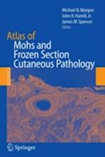 Atlas of Mohs and Frozen Section Cutaneous Pathology