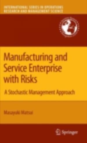 Manufacturing and Service Enterprise with Risks