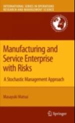 Manufacturing and Service Enterprise with Risks