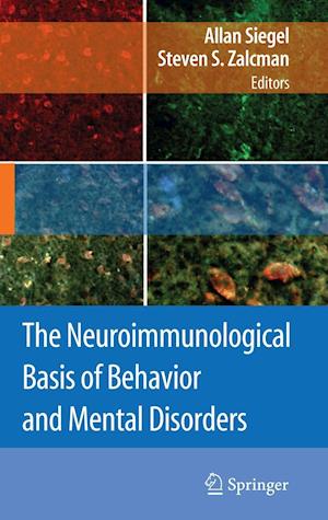 The Neuroimmunological Basis of Behavior and Mental Disorders