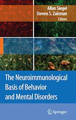 The Neuroimmunological Basis of Behavior and Mental Disorders