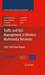 Traffic and Qos Management in Wireless Multimedia Networks: Cost 290 Final Report
